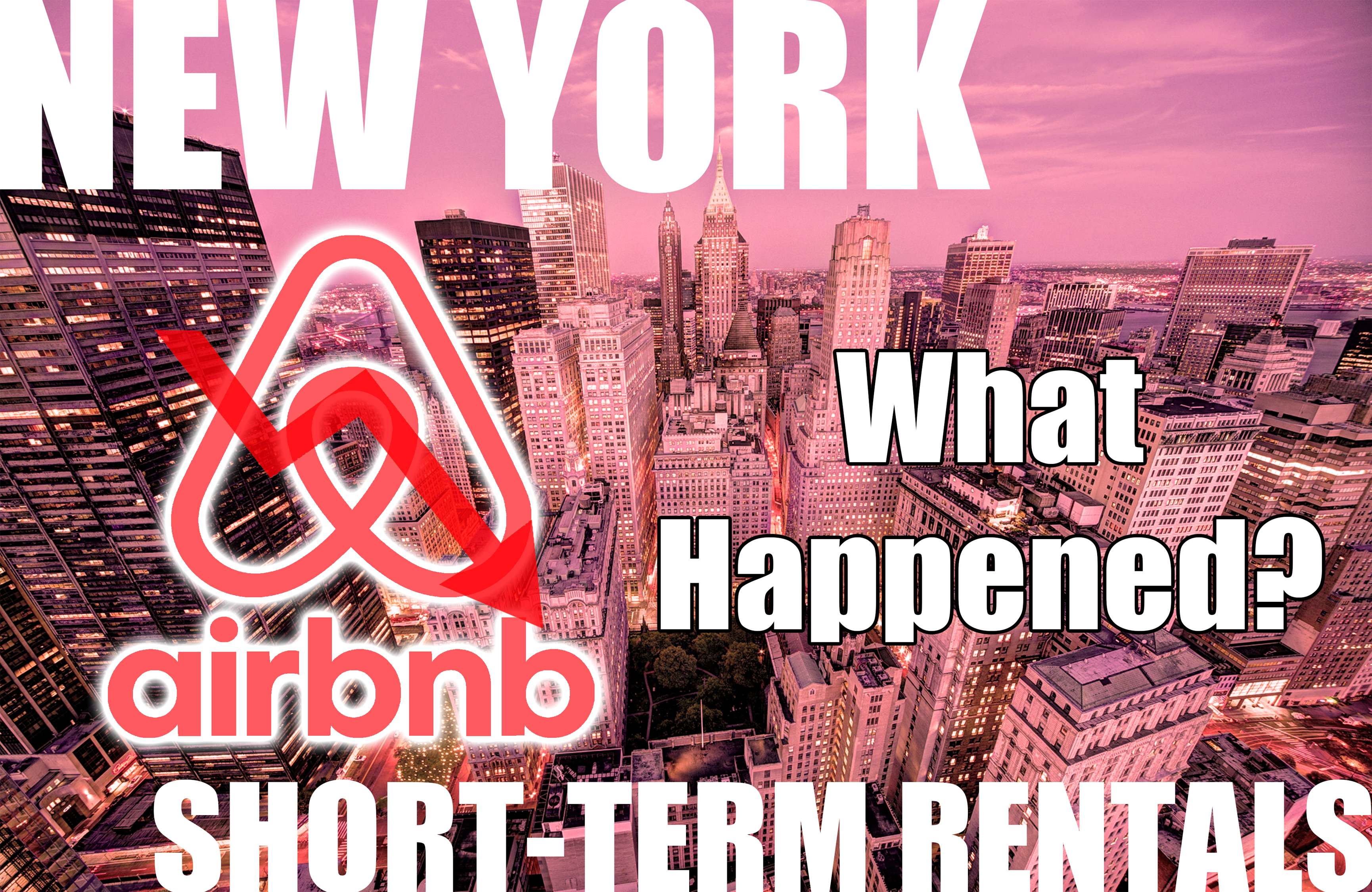 AirBnB in New York: What Happened?